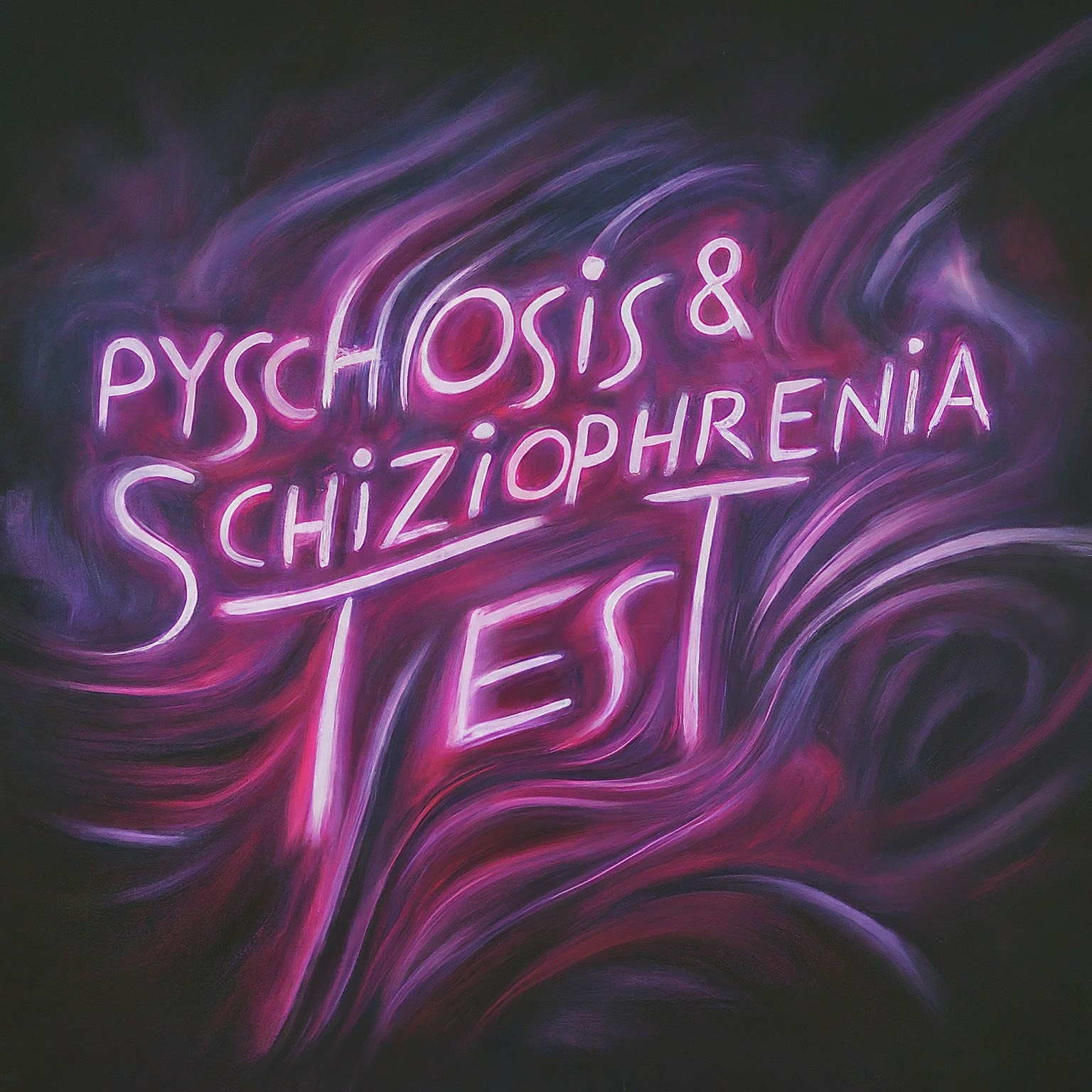 Psychosis & Schizophrenia Test